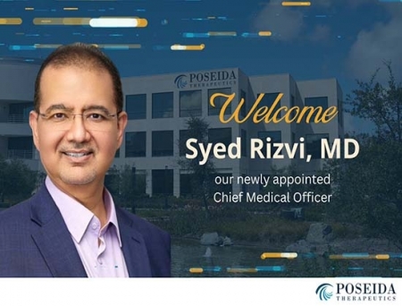 Poseida Therapeutics Welcomes Syed Rizvi as New Chief Medical Officer